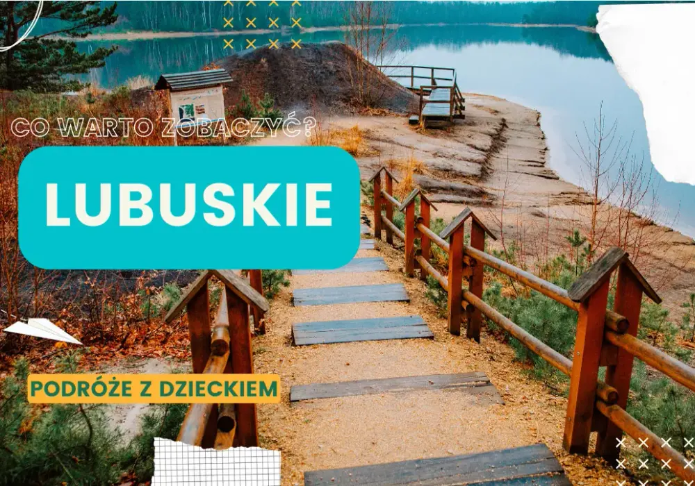 Co zwiedzić w lubuskim: 15 fascynujących atrakcji turystycznych