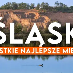 Najciekawsze miejsca na Śląsku, które musisz zobaczyć w 2023 roku